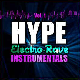 Album cover of Hype Electro-Rave Instrumentals, Vol. 1