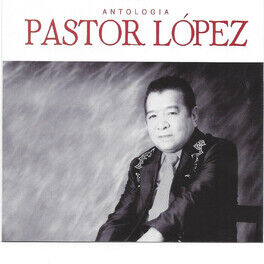 Album cover of Antología Pastor López, Vol. 3