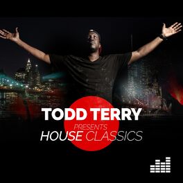 Album cover of Todd Terry Presents: House Classics