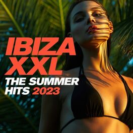 Album cover of Ibiza XXL - The Summer Hits 2023