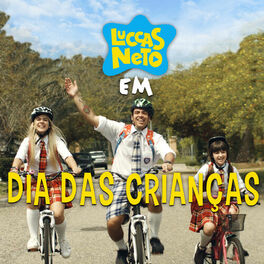 Album cover of Luccas Neto Em: Dia das Crianças