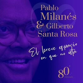 Album cover of El Breve Espacio En Que No Está (80 Aniversario)