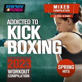 Album cover of Addicted To Kick Boxing Spring Hits 2023 Workout Compilation (15 Tracks Non-Stop Mixed Compilation For Fitness & Workout - 140 Bpm / 32 Count)
