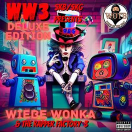 Album cover of Wiebe Wonka & The Rapper Factory 3 Deluxe Edition