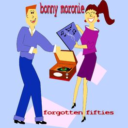 Album cover of Bonny Moronie (Forgotten Fifties)