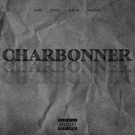 Album cover of Charbonner (feat. SGR, Enes & Ratmu)