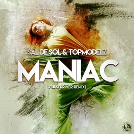 Album cover of Maniac (Pulsedriver Remix)