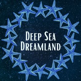 Album cover of Deep Sea Dreamland