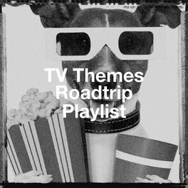Album cover of Tv Themes Roadtrip Playlist