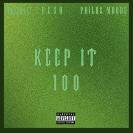Album cover of KEEP IT 100 (feat. Rockie Fresh)