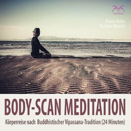 Album cover of Body-Scan Meditation - Körperreise nach Buddhistischer Vipassana-Tradition (24 Minuten)