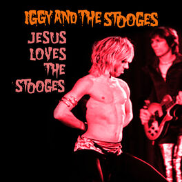 Album cover of Jesus Loves The Stooges