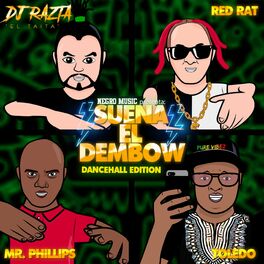 Album cover of Suena El Dembow (feat. Mr.Phillips, Red Rat & Toledo)