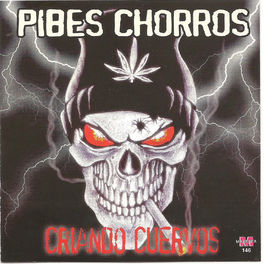 Album cover of Pibes Chorros - Criando Cuervos