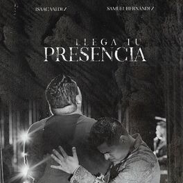 Album cover of Llega Tu Presencia