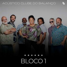 Album cover of Acústico Clube do Balanço, Bloco 1