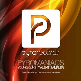 Album cover of Pyromaniacs (Young Guns Talent Sampler 1)