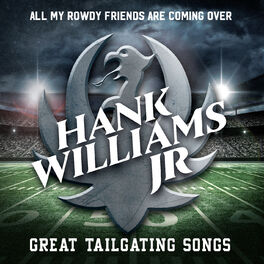 Album cover of All My Rowdy Friends Are Coming Over: Great Tailgating Songs