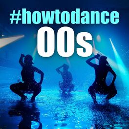 Album cover of #howtodance 00s