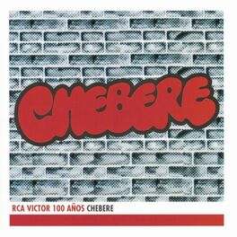 Album cover of Chebere - RCA Victor 100 Años