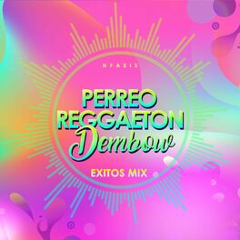 Album cover of Perreo Reggaeton Dembow Exitos Mix