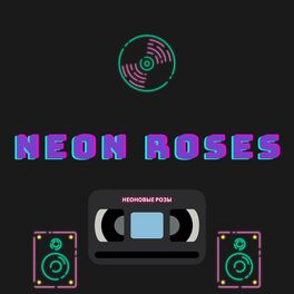 Album cover of Neon Roses
