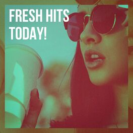 Album cover of Fresh Hits Today!