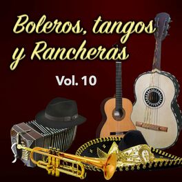 Album cover of Boleros, Tangos y Rancheras (Vol. 10)