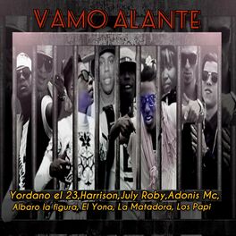 Album cover of Vamo Alante (feat. Harrison, July Roby, Adonis Mc, Albaro la Figura, el Yona, la Matadora & Los Papi)