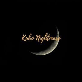 Album cover of Kubo Nightmare