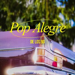 Album cover of Pop Alegre de los 90