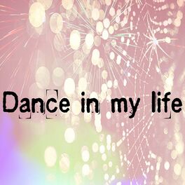 Album cover of Dance in My Life (45 Essential Top Hits EDM for DJ)