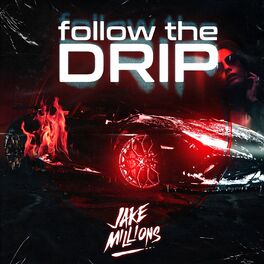 Album cover of Follow the Drip