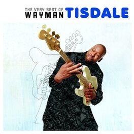 Album cover of The Very Best of Wayman Tisdale