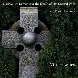 Album cover of Niel Gow's Lament for the Death of His Second Wife / Rosin the Beau