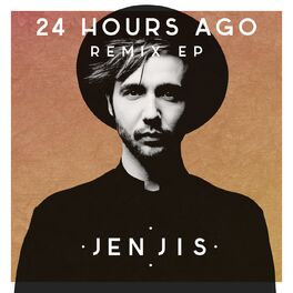 Album cover of 24 Hours Ago Remix EP