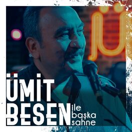 Album cover of Ümit Besen ile Başka Sahne