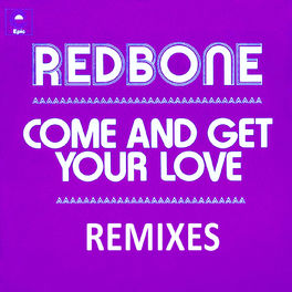 Album cover of Come and Get Your Love - Remixes - EP