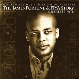 Album cover of James Fortune & FIYA Story-Greatest Hits