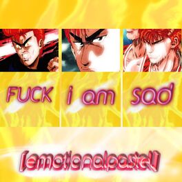 Album cover of Fuck I Am Sad