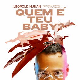 Album cover of Quem é teu baby? (feat. Sonia Santos & Ana Gazzola)