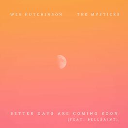 Album cover of Better Days Are Coming Soon