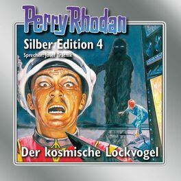 Album cover of Der kosmische Lockvogel - Perry Rhodan - Silber Edition 4