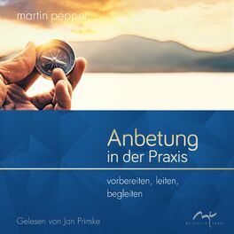 Album cover of Anbetung in der Praxis (Vorbereiten, leiten, begleiten)
