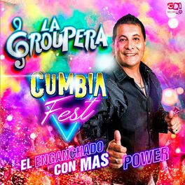 Album cover of Cumbia Fest ( El Enganchado Con Mas Power )