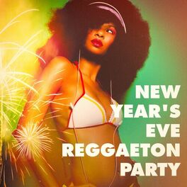 Album cover of New Year's Eve Reggaeton Party