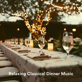 Album cover of Relaxing Classical Dinner Music