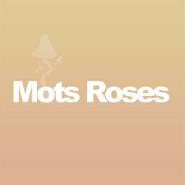 Album cover of Mots Roses