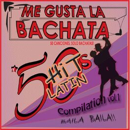Album cover of Me Gusta La Bachata Compilation, Vol. 1
