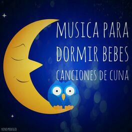 Album picture of Música para Dormir Bebés Canciones de Cuna